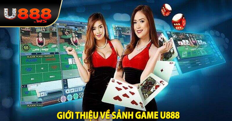 Giới thiệu về sảnh game U888